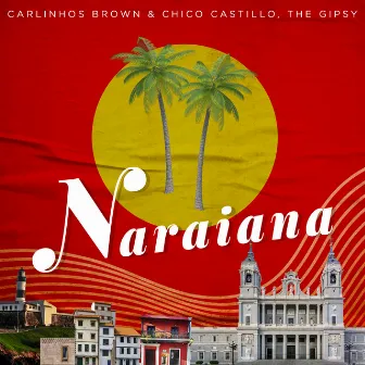 Naraiana by Chico Castillo