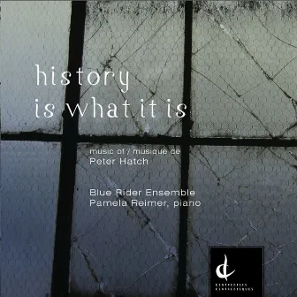 history is what it is by Peter Hatch