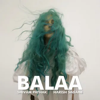 Balaa by Shivam Pathak