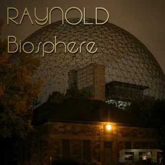 Biosphere by Raynold