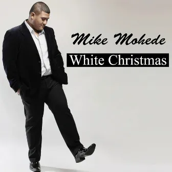 White Christmas by Mike Mohede