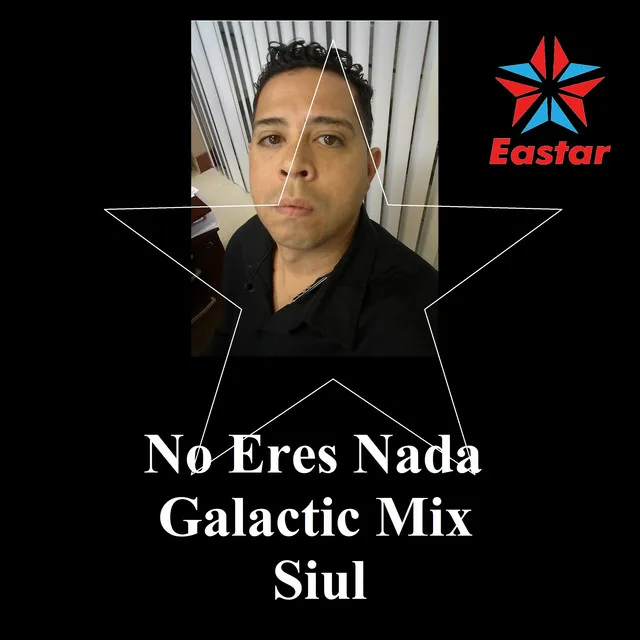 No Eres Nada (Galactic Mix)