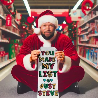 You Made My List by Just Steve