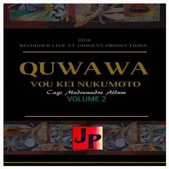 Cagi Mudremudre, Vol. 2 by Quwawa Vou Kei Nukumoto