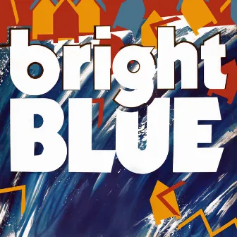 Bright Blue by Bright Blue