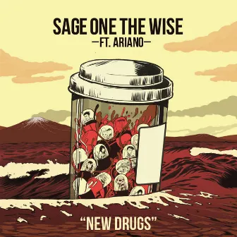 New Drugs (feat. Ariano) by Sage One The Wise