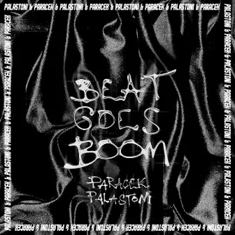 BEAT GOES BOOM by Palastoni