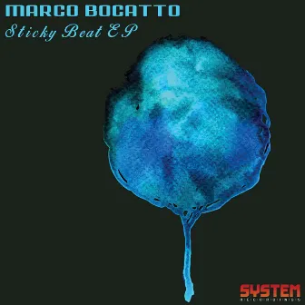 Sticky Beats EP by Marco Bocatto