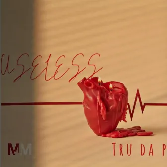 Useless by Tru Da Produk