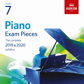 Piano Exam Pieces 2019 & 2020, ABRSM Grade 7 by Dinara Klinton