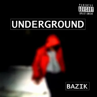 Underground by Bazik