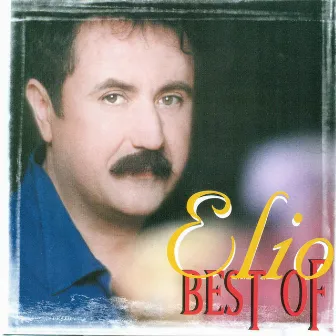 Elio Best Of by Elio Pisak