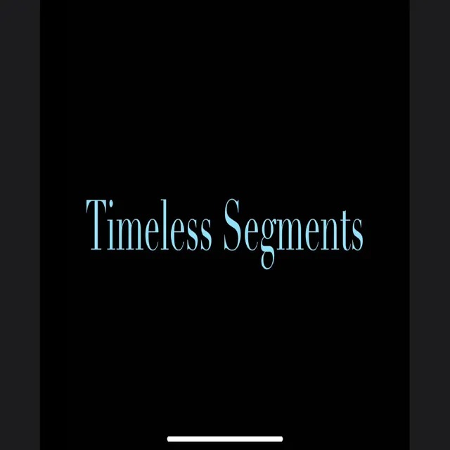 Timeless Segments