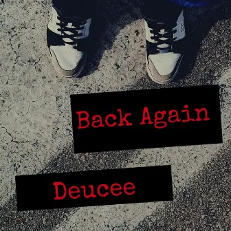 Back Again by Its Deucee