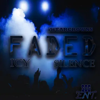 Faded by Ice