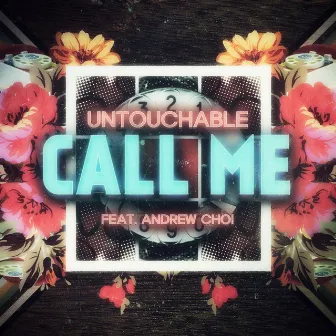 CALL ME by Untouchable