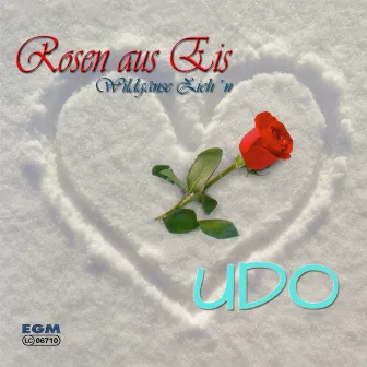 Rosen aus Eis by Udo