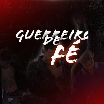 Guerreiro de Fé by LX