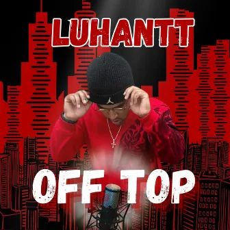 Off Top by LuhAntt