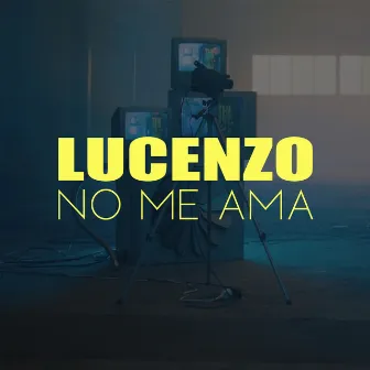 No Me Ama by Lucenzo