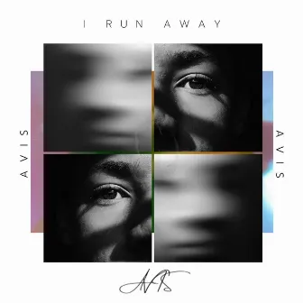 I Run Away by AVIS