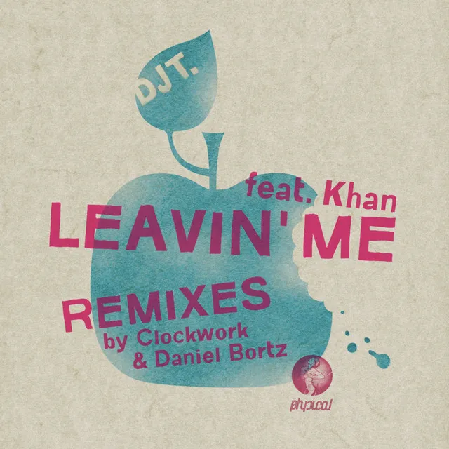 Leavin' Me - Daniel Bortz Remix