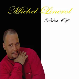 Michel Linerol Best Of by Michel Linérol