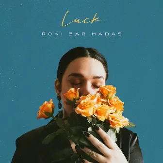 Luck by Roni Bar Hadas