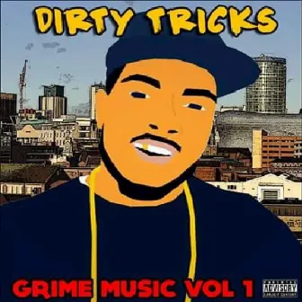 GRIME MUSIC by Dirty Tricks