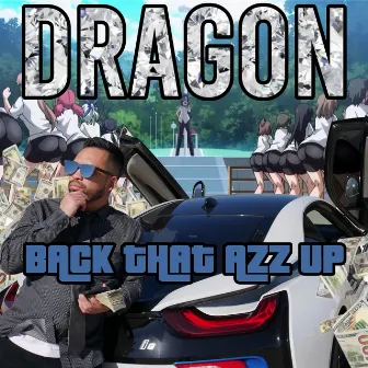 Back That Azz Up by Dragon