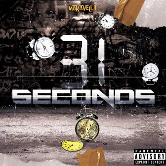 31 Seconds by Makavellii