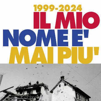 Il mio nome è mai più (1999-2024) by Piero Pelù