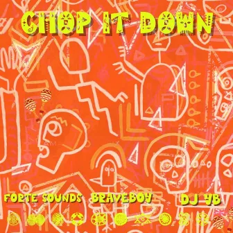 Chop It Down by Forte Sounds