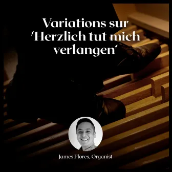 Variations Sur 'Herzlich Tut Mich Verlangen' by Denis Bedard