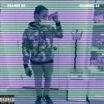 Channel 64 by DBANDZ KC