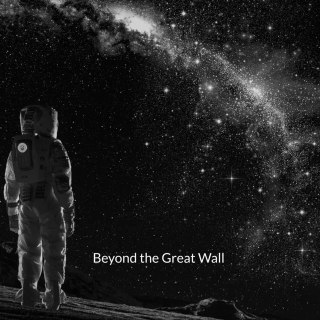 Beyond the Great Wall