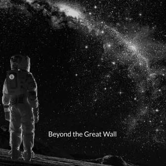 Beyond the Great Wall by Aeons Pass