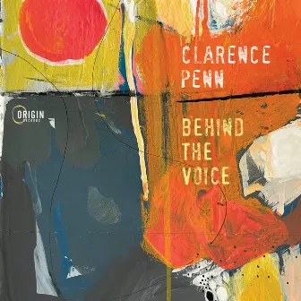 Behind the Voice by Clarence Penn