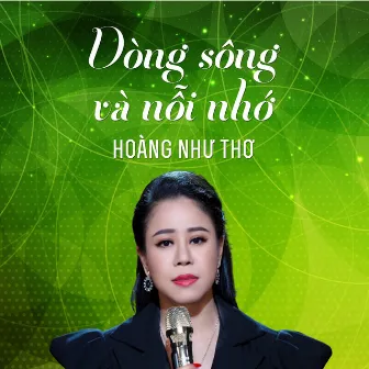 Dòng Sông Và Nỗi Nhớ by Hàn Châu