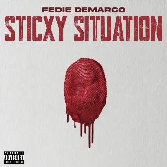 STICXY SITUATION by Fedie Demarco