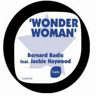 Wonder Woman (feat. Jackie Haywood) by Bernard Badie