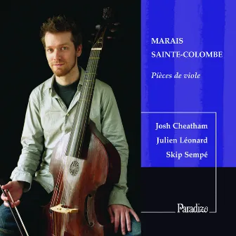 Marais & Sainte-Colombe: Pièces de viole by Josh Cheatham