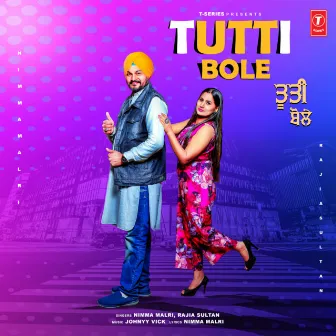 Tutti Bole by Rajia Sultan