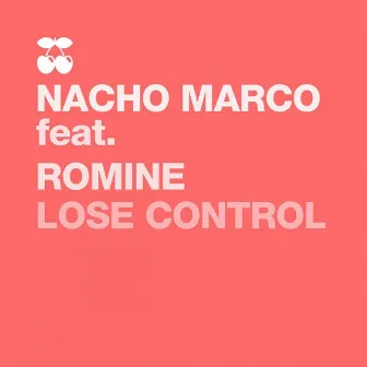 Lose Control by Nacho Marco