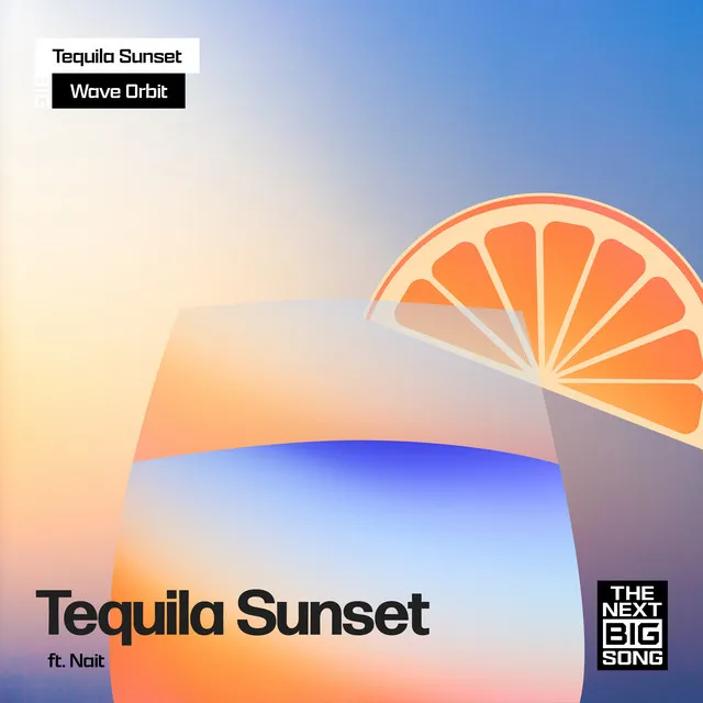 Tequila Sunset (feat. Nait)