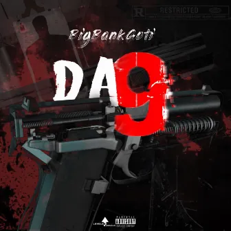 Da 9 by BigBankGoti