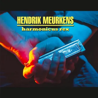 Harmonicus Rex by Hendrik Meurkens