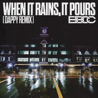 When It Rains, It Pours (Dappy Remix) by Bad Boy Chiller Crew