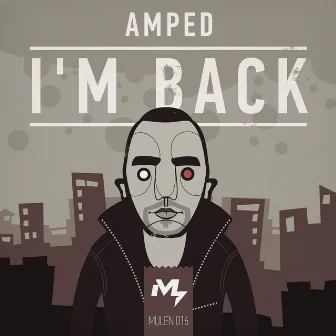 I'm Back by Amped