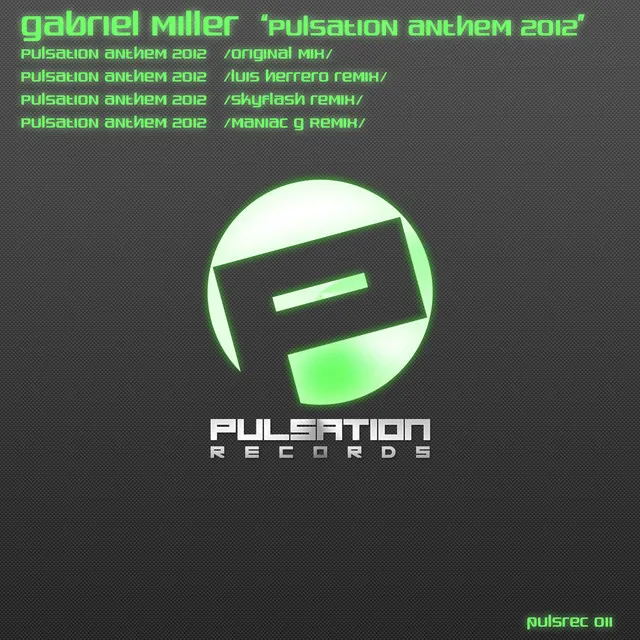 Pulsation Anthem 2012 - Luis Herrero Remix